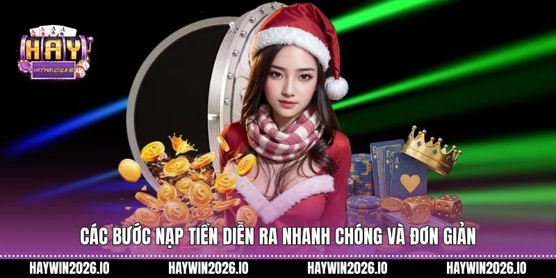 Các bước nạp tiền diễn ra nhanh chóng và đơn giản