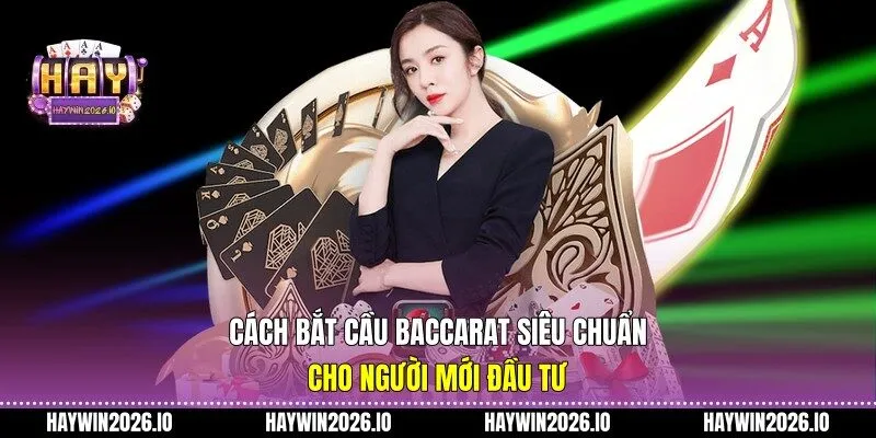 Cách bắt cầu Baccarat