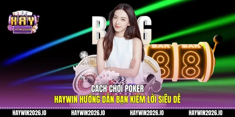 cách chơi Poker