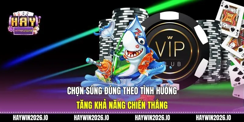 Chọn súng đúng theo tình huống tăng khả năng chiến thắng